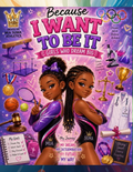 Because I want to be it